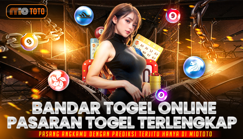Miototo Bandar Togel Online Pasaran Terlengkap